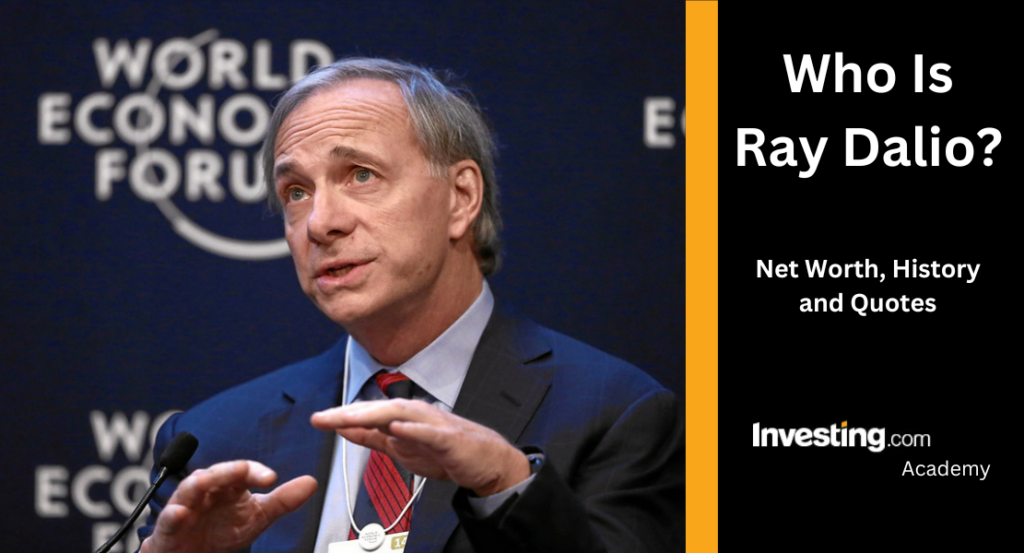 Ray Dalio Net Worth, Facts and Quotes Academy